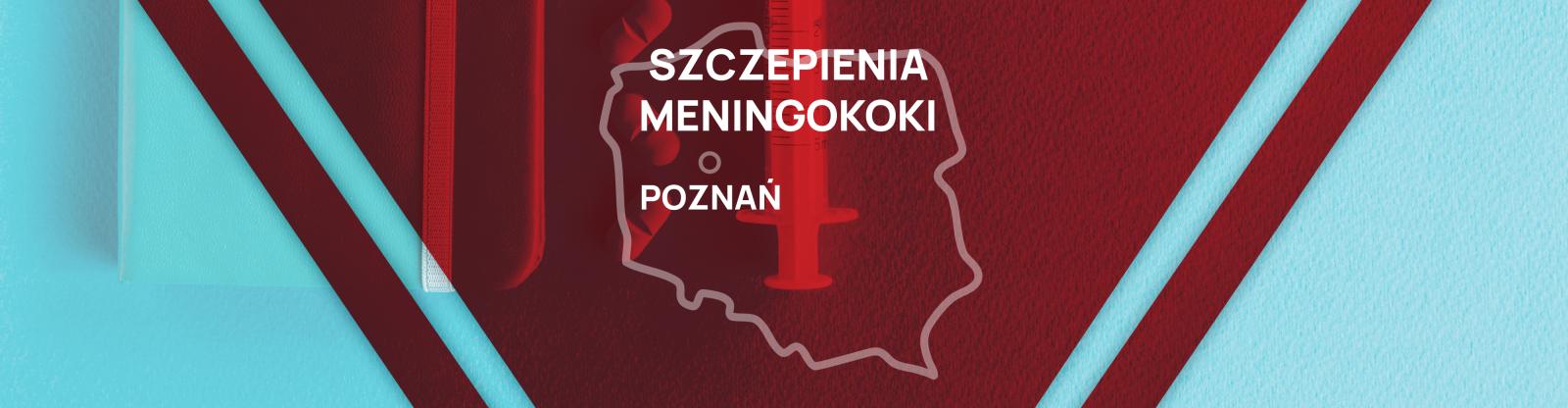 Szczepienia meningokoki Poznań: gdzie je wykonać?