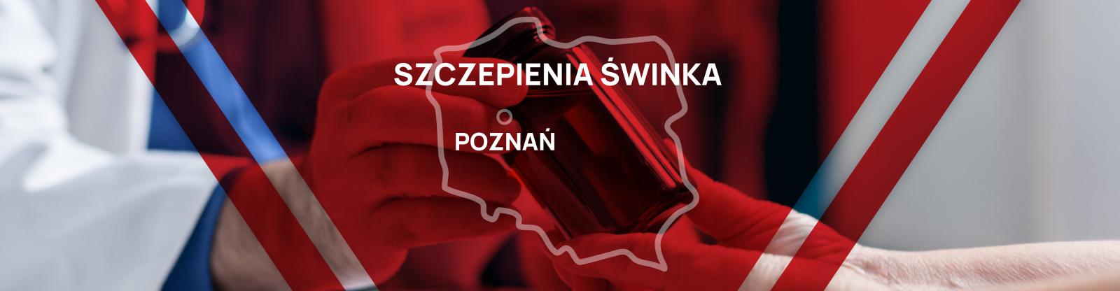 Gdzie i w jakiej cenie jest szczepienie na świnkę Poznań?