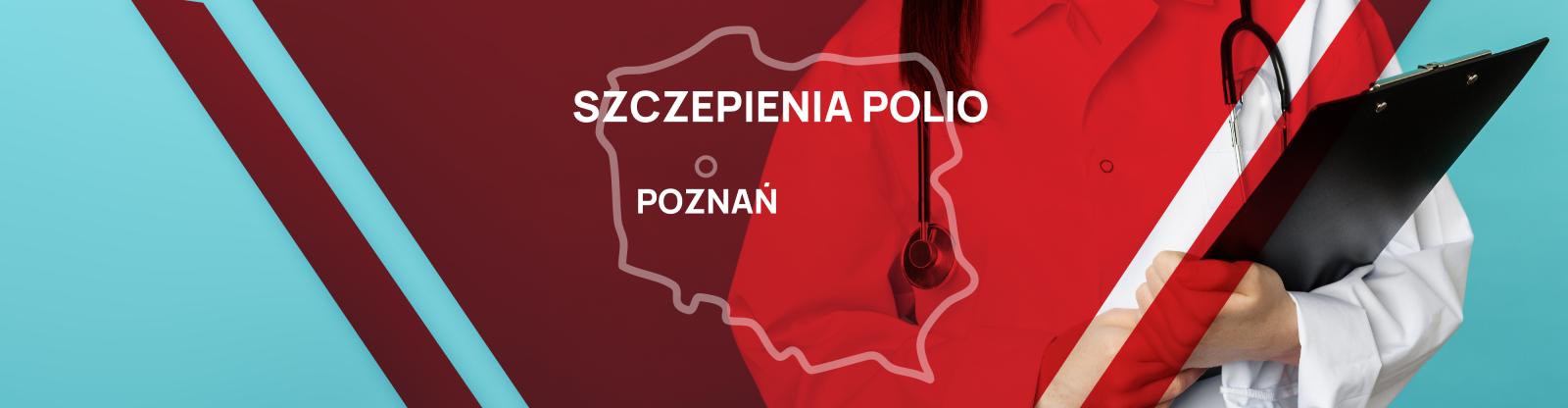 Gdzie i w jakiej cenie jest szczepienie na polio Poznań?