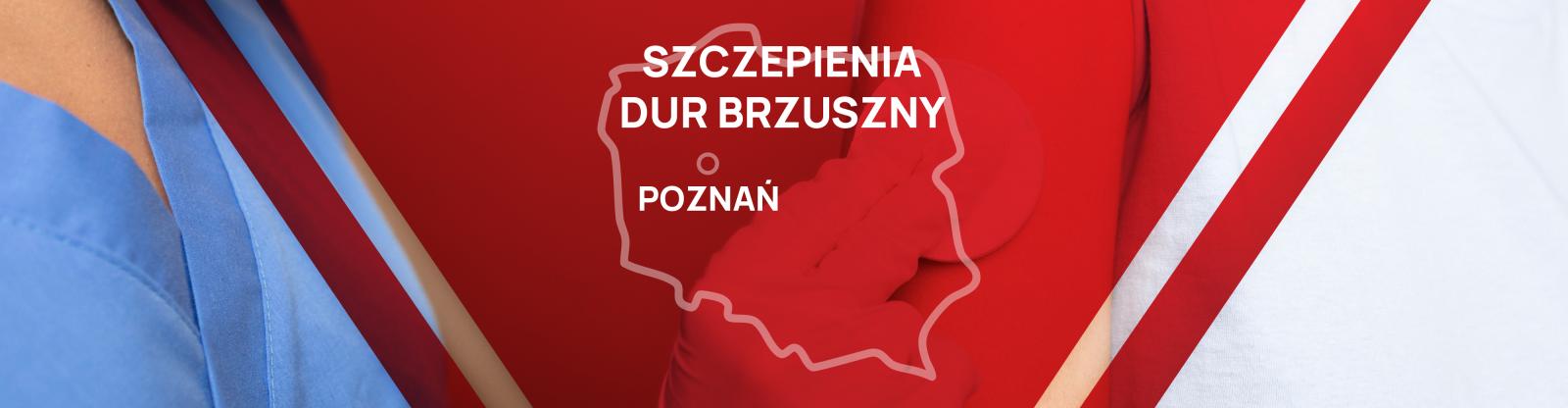 Szczepienie dur brzuszny Poznań – gdzie wykonać?