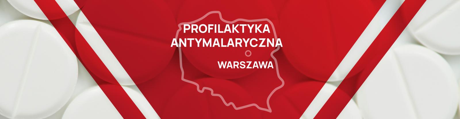 Gdzie jest dostępna profilaktyka antymalaryczna Warszawa?