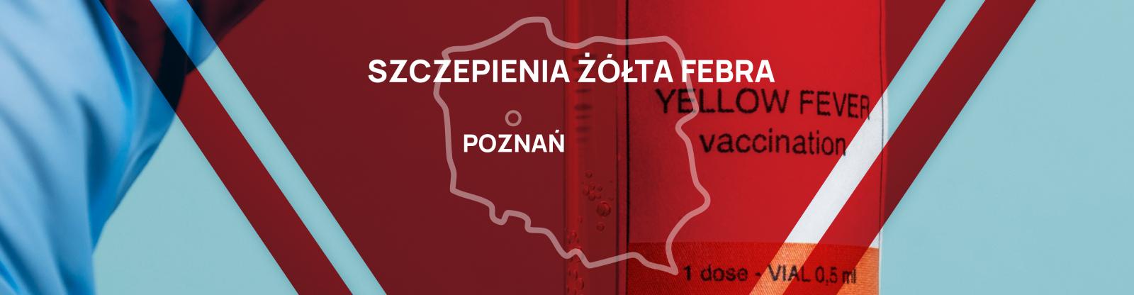 Gdzie na szczepienie żółta gorączka Poznań?
